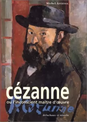 Couverture du produit · Cézanne ou L'inconscient maître d'oeuvre