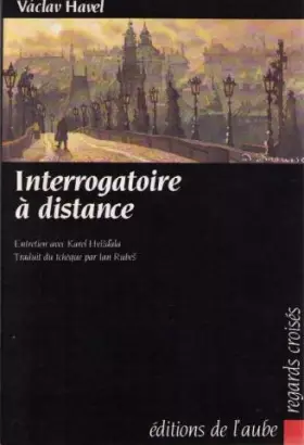 Couverture du produit · Interrogatoire à distance : entretien avec Karel Hvizd'ala