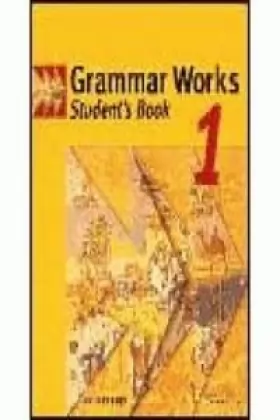 Couverture du produit · Grammar Works 1 Student's book