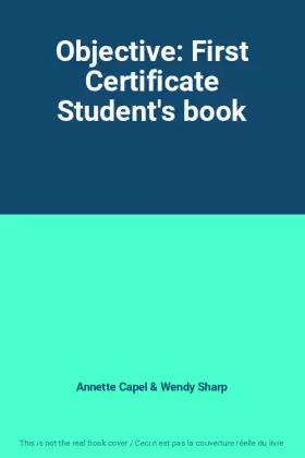 Couverture du produit · Objective: First Certificate Student's book