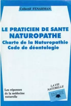 Couverture du produit · Le praticien de sante naturopathe