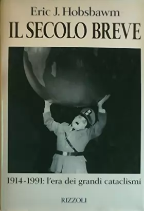 Couverture du produit · Secolo Breve. 1914-1991: L'era Dei