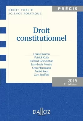 Couverture du produit · Droit constitutionnel. Édition 2015 - 17e éd.