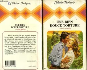Couverture du produit · Une Bien douce torture (Collection Harlequin)