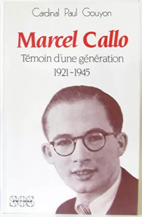 Couverture du produit · Marcel callo, témoin d'une generation / 1921-1945