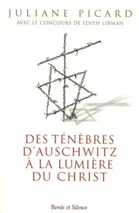 Couverture du produit · Des ténèbres d'Auschwitz à la lumière du Christ
