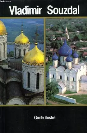 Couverture du produit · Vladimir, Souzdal: Guide illustré