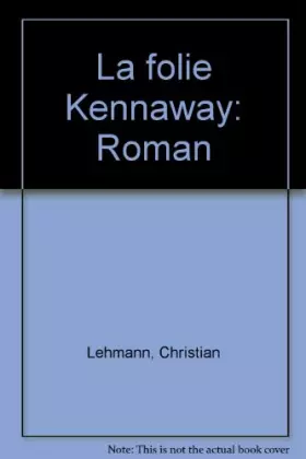 Couverture du produit · La folie kennaway