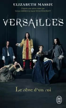 Couverture du produit · Versailles: Le rêve d'un roi