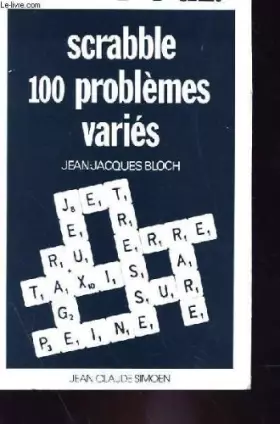 Couverture du produit · Scrabble 100 problemes varies