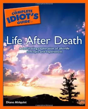 Couverture du produit · The Complete Idiot's Guide to Life After Death