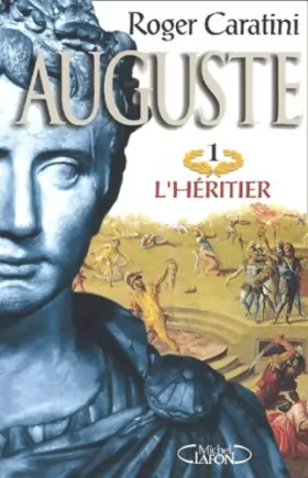 Couverture du produit · Auguste, tome 1 : L'héritier