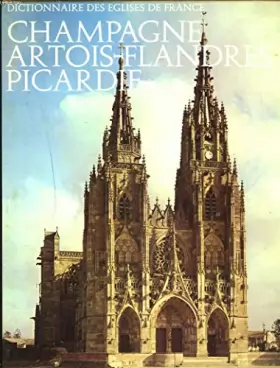 Couverture du produit · Dictionnaire des églises de France : champagne - artois - flandres - picardie.