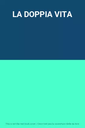 Couverture du produit · LA DOPPIA VITA
