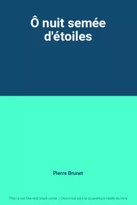 Couverture du produit · Ô nuit semée d'étoiles