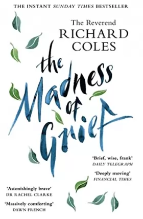 Couverture du produit · The Madness of Grief: A Memoir of Love and Loss