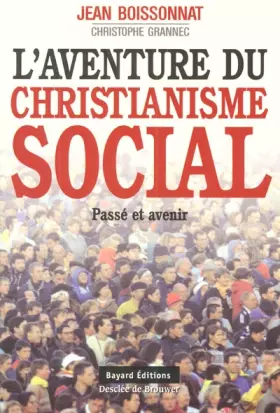 Couverture du produit · L'Aventure du christianisme social : Passé et avenir