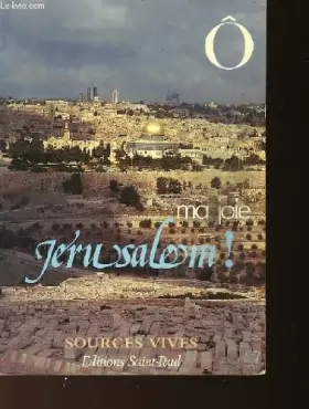 Couverture du produit · O ma joie, jerusalem !