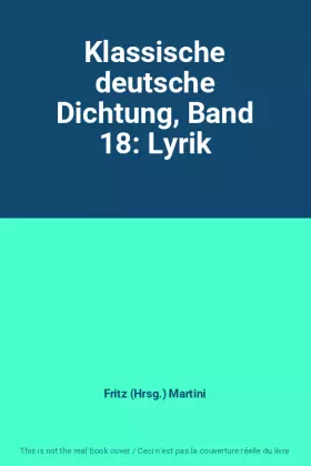 Couverture du produit · Klassische deutsche Dichtung, Band 18: Lyrik
