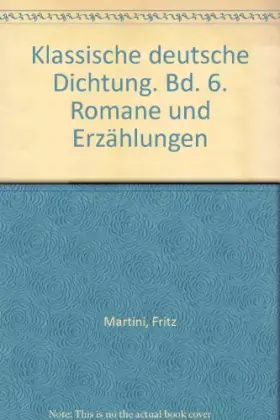 Couverture du produit · Klassische deutsche Dichtung. Bd. 6. Romane und Erzählungen
