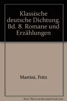 Couverture du produit · Klassische deutsche Dichtung. Bd. 8. Romane und Erzählungen