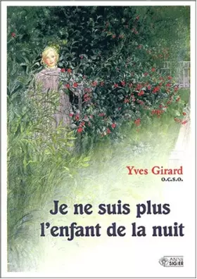 Couverture du produit · Je ne suis plus l'enfant de la nuit