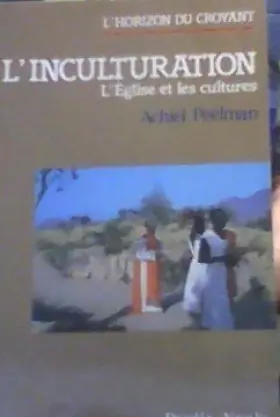 Couverture du produit · L'Inculturation : L'Eglise et les Cultures