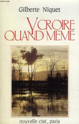 Couverture du produit · Y croire quand même
