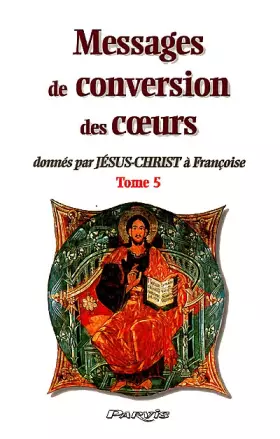 Couverture du produit · Messages de conversation des coeurs donnés pa Jésus-Christ à Françoise
