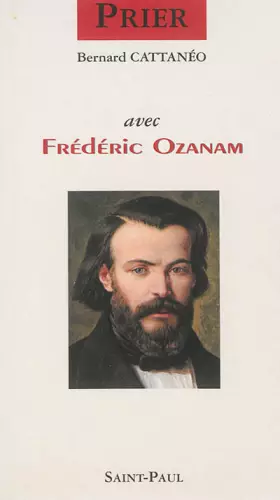 Couverture du produit · Prier avec Frédéric Ozanam