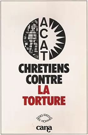 Couverture du produit · Chrétiens contre la torture