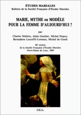 Couverture du produit · Marie, mythe ou modèle pour la femme d'aujourd'hui?