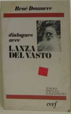 Couverture du produit · Dialogues avec Lanza Del Vasto. (Non-violence, Bbible et communautés)