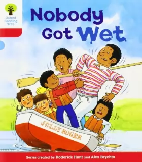 Couverture du produit · Oxford Reading Tree: Level 4: More Stories A: Nobody Got Wet