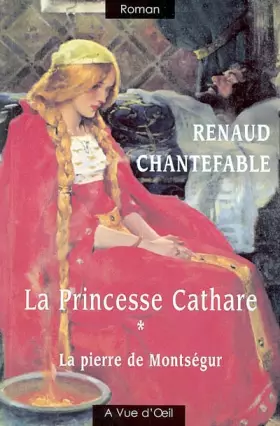 Couverture du produit · La Princesse cathare, Tome 1 : La pierre de Montségur