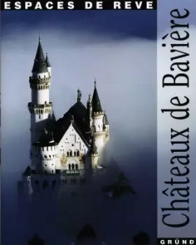 Couverture du produit · Châteaux de Bavière