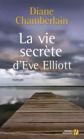 Couverture du produit · La vie secrète d'Eve Elliott