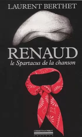 Couverture du produit · Renaud, le Spartacus de la chanson française
