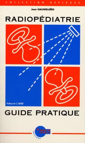 Couverture du produit · Radiopédiatrie - Guide pratique
