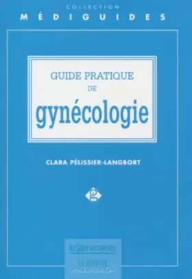 Couverture du produit · Guide pratique de gynécologie