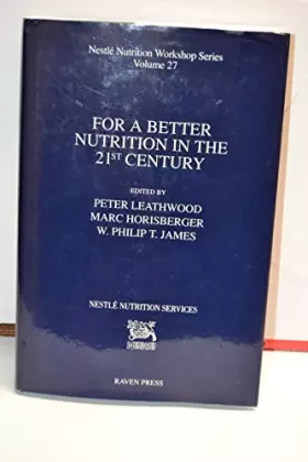 Couverture du produit · For a Better Nutrition in the 21st Century (Nestle Nutrition Workshop Series)