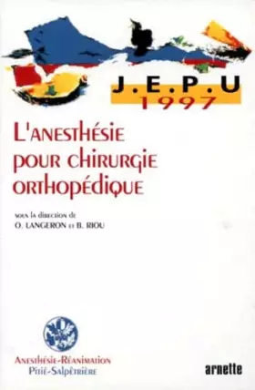 Couverture du produit · L ANESTHESIE POUR CHIRURGIE ORTHOPEDIQUE (0000)