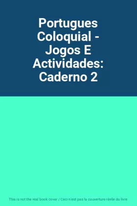 Couverture du produit · Portugues Coloquial - Jogos E Actividades: Caderno 2