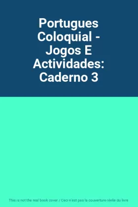 Couverture du produit · Portugues Coloquial - Jogos E Actividades: Caderno 3