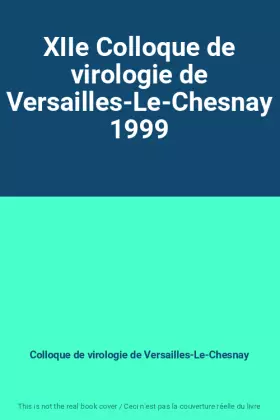 Couverture du produit · XIIe Colloque de virologie de Versailles-Le-Chesnay 1999