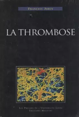 Couverture du produit · LA THROMBOSE