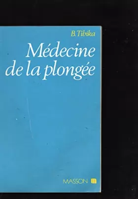 Couverture du produit · Médecine de la plongée : Médecine hyperbare professionnelle et sportive (Collection de monographies de médecine du sport)