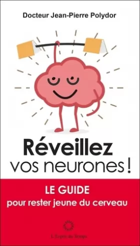 Couverture du produit · Réveillez vos neurones: Le guide pour rester jeune du cerveau