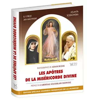 Couverture du produit · Les Apôtres de la Miséricorde Divine: Apostolowie Bozego Milosierdzia wersja francuska