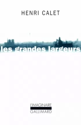 Couverture du produit · Les Grandes largeurs: Balades parisiennes